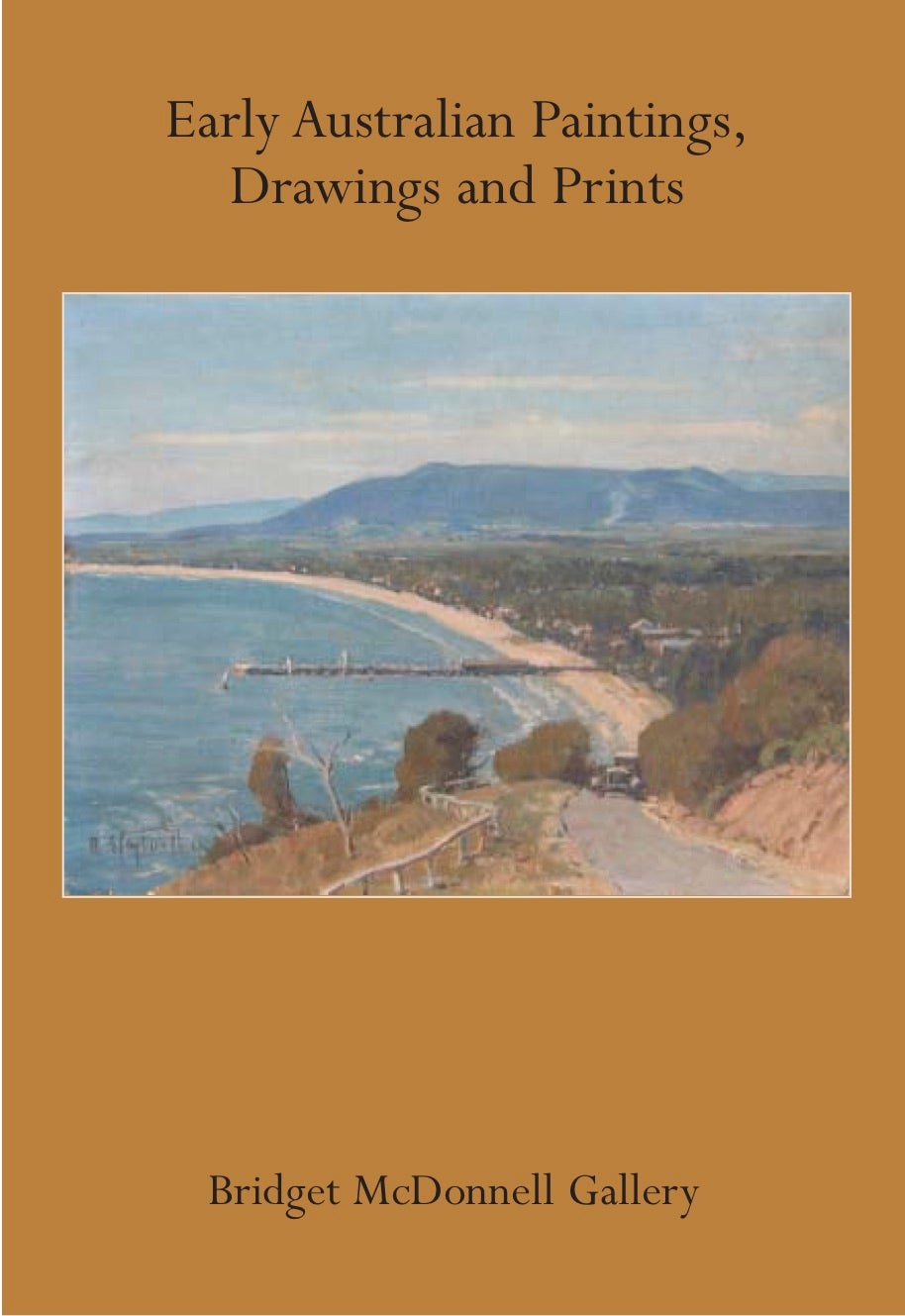 Early Australian Paintings, Drawings and Prints 2005